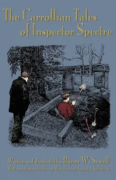 The Carrollian Tales of Inspector Spectre - Byron W. Sewell