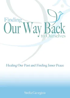 Finding Our Way Back to Ourselves - Stella Georgiou