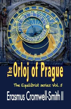 The Orloj of Prague - Erasmus Cromwell-Smith