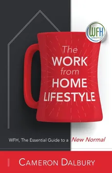 The Work From Home Lifestyle - Cameron Dalbury