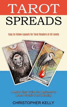 Tarot Spreads - Christopher Kelly