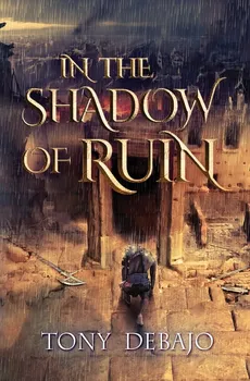 In The Shadow of Ruin - Tony Debajo