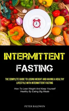 Intermittent Fasting - Peter Baldwin
