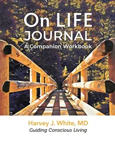 On LIFE Journal - Harvey  J White