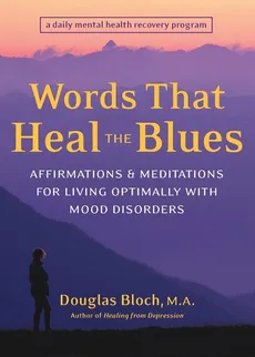 Words That Heal the Blues - Douglas Bloch