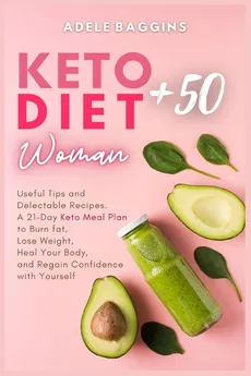 Keto Diet for Women + 50 - Adele Baggins