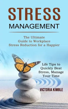Stress Management - Victoria Kimble