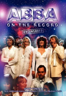 Abba on the Record Uncensored - John Tobler