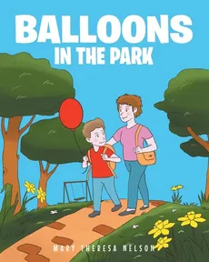 Balloons In The Park - Mary Theresa Nelson