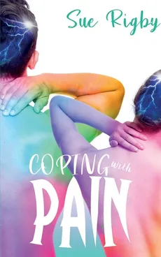 Coping with Pain - Sue Rigby
