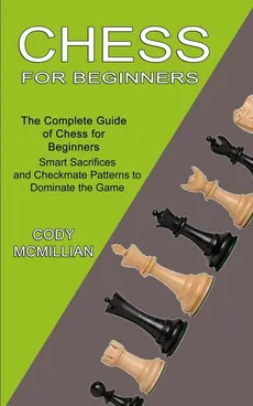 Chess for Beginners - Cody McMillian