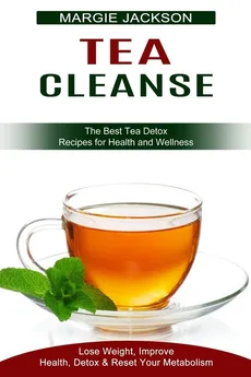 Tea Cleanse - Margie Jackson