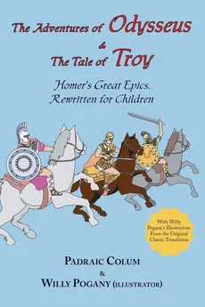 The Adventures of Odysseus & the Tale of Troy - Homer
