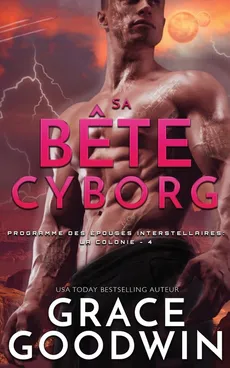 Sa Bete Cyborg - Grace Goodwin