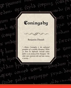 Coningsby - Benjamin Disraeli