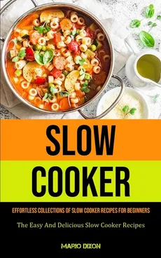 Slow Cooker - Mario Dixon