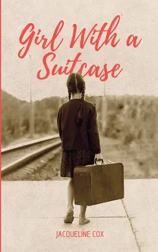 Girl With a Suitcase - Jacqueline Cox