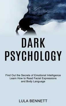 Dark Psychology - Lula Bennett