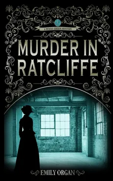 Murder in Ratcliffe - Emily Organ