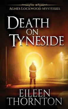 Death On Tyneside - Eileen Thornton