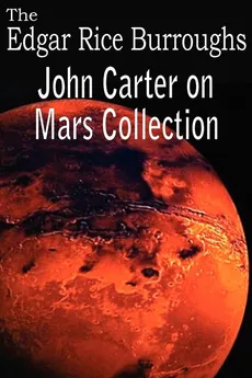 John Carter on Mars Collection - Edgar Rice Burroughs