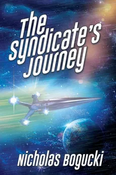 The Syndicate's Journey - Nicholas Bogucki