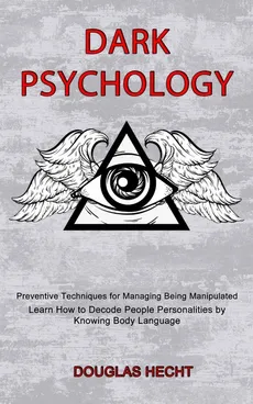 Dark Psychology - Douglas Hecht