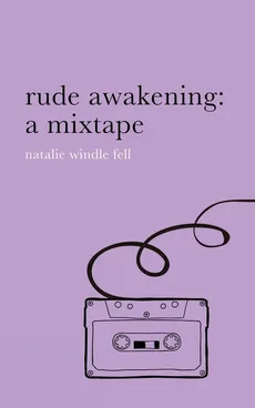 rude awakening - Fell Natalie Windle