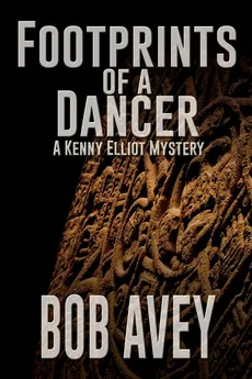 Footprints of a Dancer - Bob Avey