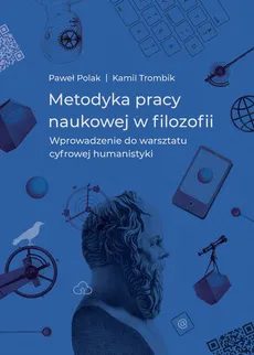 Metodyka pracy naukowej w filozofii - Outlet - Paweł Polak, Kamil Trombik
