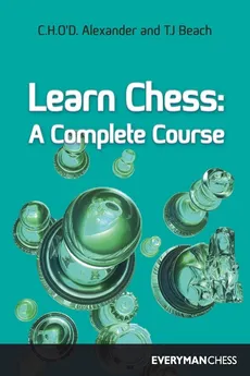 Learn Chess - C. H. Alexander