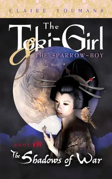 The Toki-Girl and the Sparrow-Boy, Book 8 - Claire Youmans