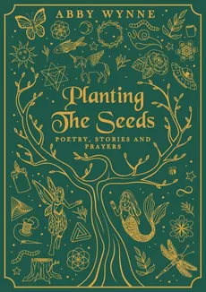 Planting the Seeds - Wynne Abby