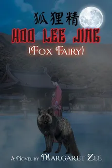 Hoo Lee Jing (Fox Fairy) - Margaret Zee