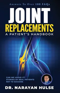 Joint Replacements - Narayan Hulse