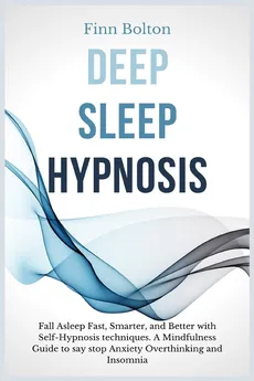 Deep Sleep Hypnosis - Finn Bolton