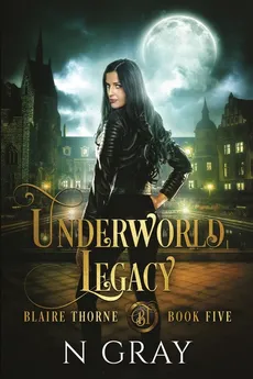 Underworld Legacy - N Gray