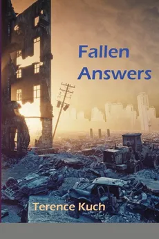 Fallen Answers - Terence Kuch