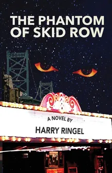 The Phantom of Skid Row - Harry Ringel