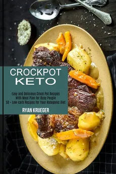 Crockpot Keto - Ryan Krueger