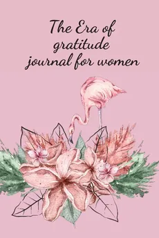 The Era of gratitude journal for women - Cristie Jameslake