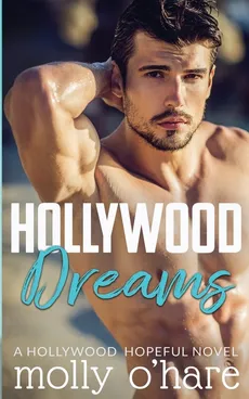 Hollywood Dreams - Molly O'Hare