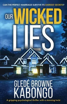 Our Wicked Lies - Kabongo Glede Browne