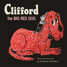 Clifford The Big Red Dog - Norman Bridwell