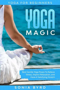 Yoga For Beginners - Sonia Byrd