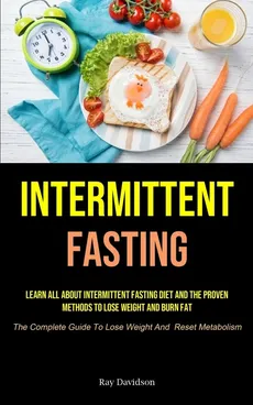 Intermittent Fasting - Ray Davidson