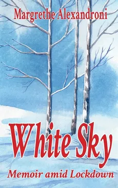 White Sky - Margrethe Alexandroni