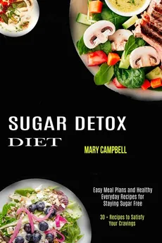 Sugar Detox Diet - Mary Campbell