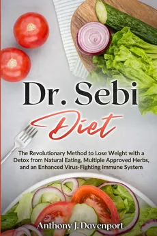 Dr.Sebi Diet - Anthony J. Davenport