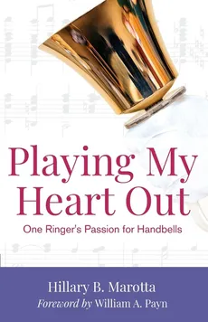 Playing My Heart Out - Hillary B Marotta